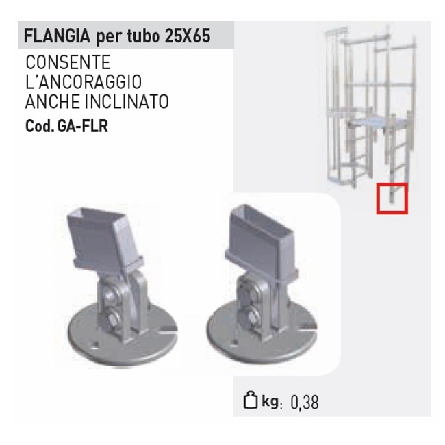 Vendita online Flangia per tubo 25x65 Scala Security - (rif. Facal GA-FLR)